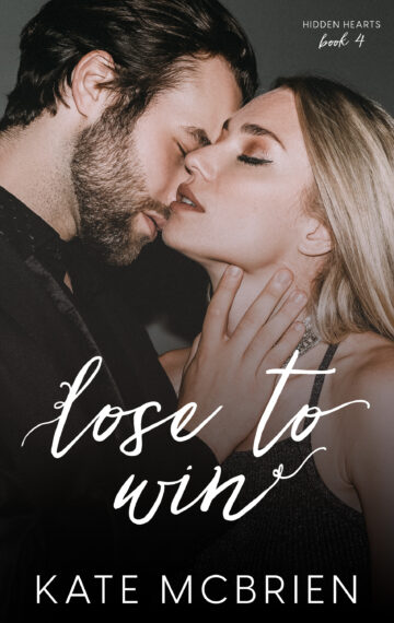 Lose to Win (Hidden Hearts #4)
